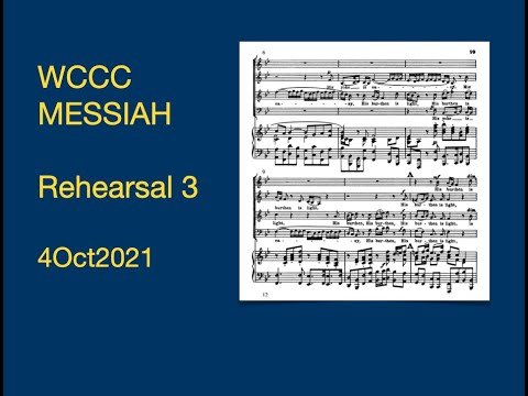 WCCC MESSIAH Rehearsal 3  4 Oct 2021