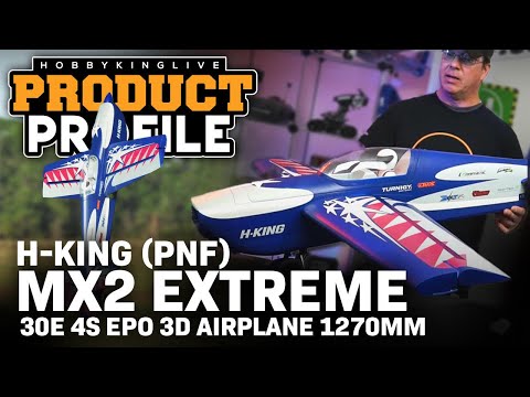 H-King (PNF) MX2 Extreme 30E 4S EPO 3D Airplane 1270mm - Product Profile