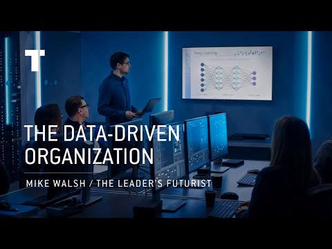 The Data-Driven Organization  | Mike Walsh | Futurist Keynote Speaker