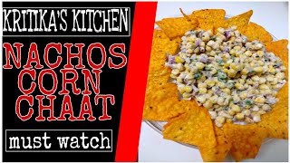 CREAMY CORN CHAAT WITH NACHOS ~ KRITIKA'S KITCHEN