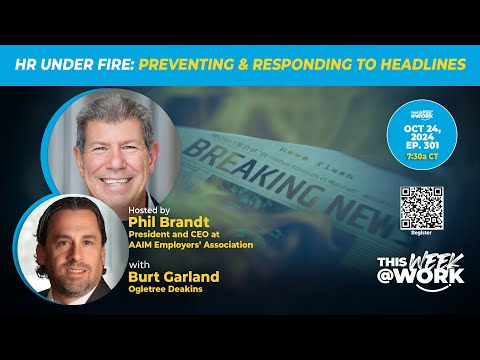 HR Under Fire: Preventing & Responding to Headlines