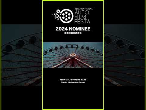 Team 21 / Le Mans 2023 [ 2024 / NOMINEE ] #autofilm #filmfestival #autofilmfesta