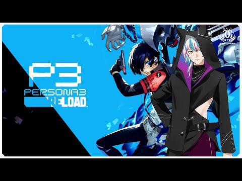 【PERSONA 3 RELOAD】LANJUT MARATHON SAMPE TAMAT