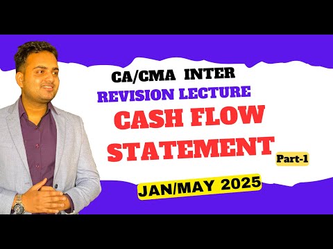 Revision video on Cash Flow Statement for Jan/May 2025| Ca Prakash Patel