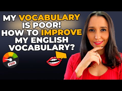 My Vocabulary Is Poor - How To Improve My English Vocabulary? 3 Tips!