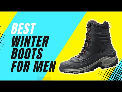 ✅ The Best Winter Boots for Men 2022 [Buying Guide]