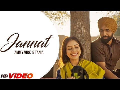 Jannat (HD Video) | Ammy Virk & Tania | Latest Punjabi Song 2024 | New Punjabi Songs 2024