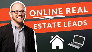 INTERNET LEADS FOR REAL ESTATE INVESTORS | Why You Need To Generate Leads Online Yesterday