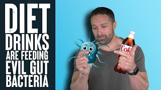 Diet Drinks Are Feeding Your Evil Gut Bacteria! | What the Fitness | Biolayne