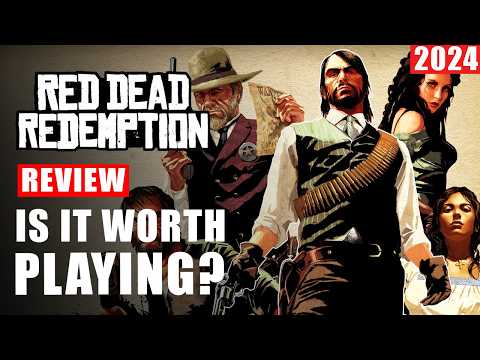 Red Dead Redemption 2024 Review - Is It Worth Playing After 14 Years?