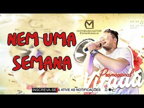 MATHEUS CANTOR - Nem Uma Semana (Pisadinha 2021)