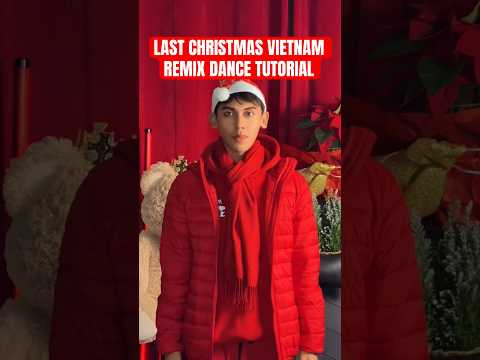 LOVE THIS VERSION! DJ LAST CHRISTMAS VIETNAM REMIX DANCE TUTORIAL #dance #shorts