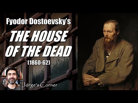 Fyodor Dostoevsky's The House of the Dead (1860-62) | Book Review and Analysis