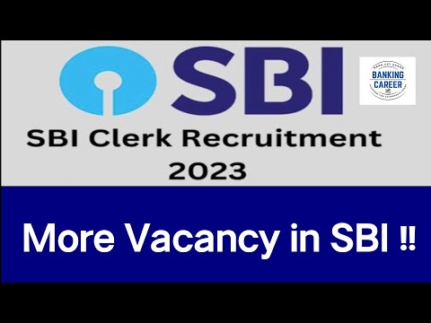 🔥🔥About more Vacancy in SBI Clerk 2023 Notification 🔥🔥🔥