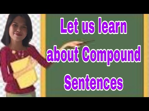 Let's Learn About Compound Sentence/Connectors