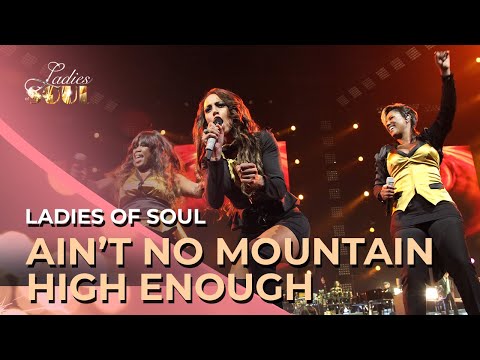 Ladies of Soul 2014 | Ain't No Mountain High Enough