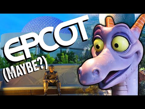 EPCOT 2.0 is DONE...Right?