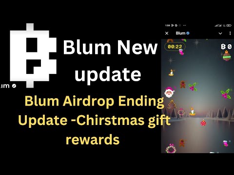 Blum new update|Blum Airdrop ending update _Christmas gift rewards |Blum listing date