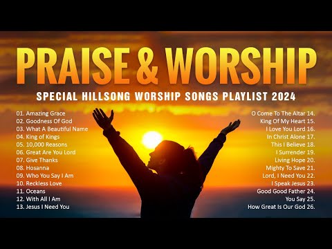 Best Praise And Worship Songs Collection 2024 -Special Hillsong Worship Songs Playlist 2024 (Lyrics)