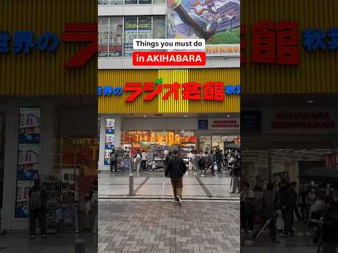 My favourite things to do in Akiba 🙌 #tokyo #akihabara #japan #shorts