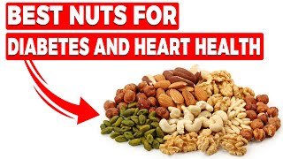 3 WORST Nuts & 9 BEST Nuts [For Diabetes, Heart & Clogged Arteries]