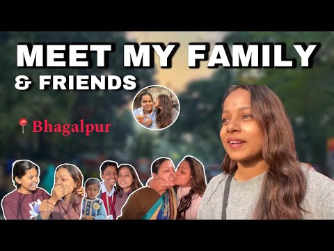 MEET MY FAMILY AND FRIENDS | Bhagalpur | #vlog | Mansi Gupta | MG455