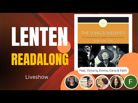 the long loneliness by dorothy day | liveshow discussion