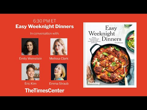 Easy Weeknight Dinners Book Talk | NYT Cooking