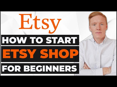 How To Start An Etsy Shop For Beginners 2021 | Step by Step Etsy Store Setup Tutorial