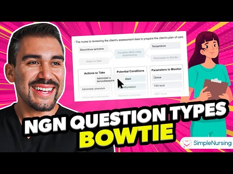 Next Gen NCLEX NGN Question Types PART 6 | Bowtie Questions & Rationales