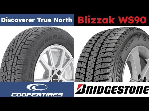 Cooper Discoverer True North vs Bridgestone Blizzak WS90