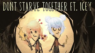 【Don't Starve Together】We're too cute to die!!! w/@IceySnowpaws 【VAllure】