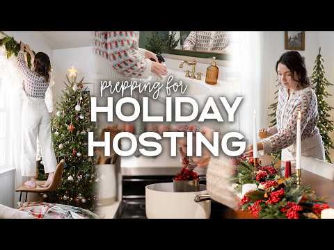 GETTING READY FOR HOLIDAY HOSTING 🎄| Holiday Prep, Hosting Tips & DIY Decor