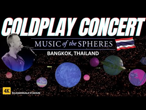 FULL COLDPLAY Concert Chris Martin Live in Bangkok 2024 Music of Spheres Concert Tour Thailand 4K