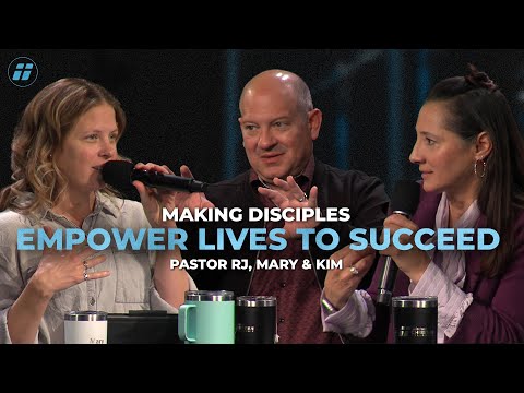 Empower Lives To Succeed | Pastor RJ, Mary & Kim | WCF