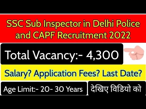 SSC Sub Inspector & CAPF New Vacancy 2022 August || SSC New Job 2022 || Delhi Police SSC Job