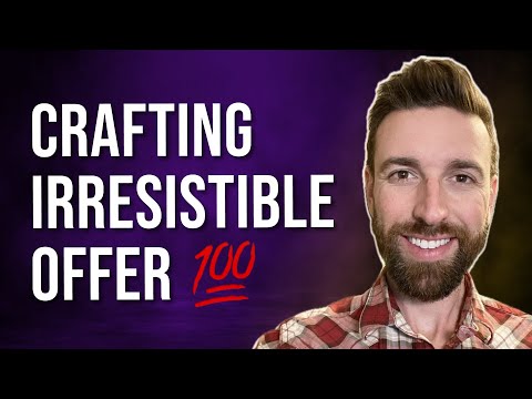 Crafting Your Irresistible Offer