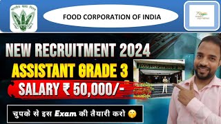 FCI AG3 New Recruitment 2024 🔥 Salary ₹50,000/- 🔥 Full Details #fci #fciag3