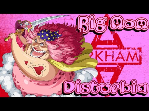 Big Mom (AMV) - Disturbia