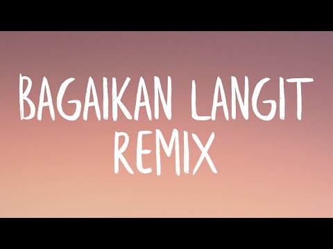 Bagaikan Langit Remix (Lyrics) - TikTok