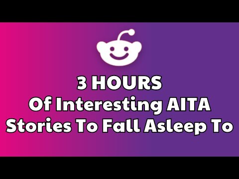 3 HOURS Of Reddit Stories To Fall Asleep To | Reddit Stories Compilation AITA - Best Reddit Stories