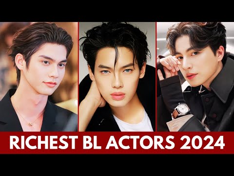 RICHEST BL ACTORS 2024 | TOP BL ACTORS 2024 | FAMOUS THAI ACTORS #kdrama #rich