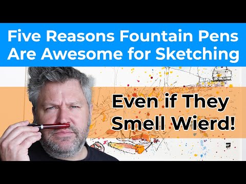 Five Reasons Fountain Pens are Awesome for Drawing - and Smell of Potatoes!