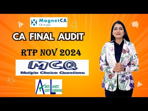 CA Final Audit - RTP Nov 2024 MCQ Discussion - CA Aarti N. Lahoti