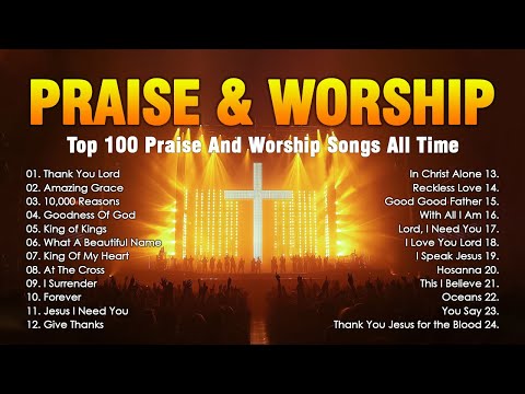 Top 100 Praise And Worship Songs All Time | Nonstop Good Praise Songs | Thank You Lord (Lyrics)