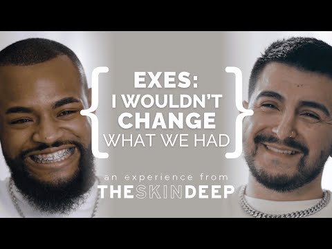 EXES: I Wouldn't Change What We Had | {THE AND} Erick & Frank