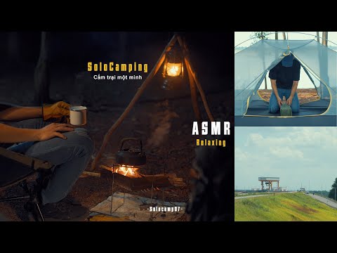 Camping alone by a large reservoir | Tri An| Asmr