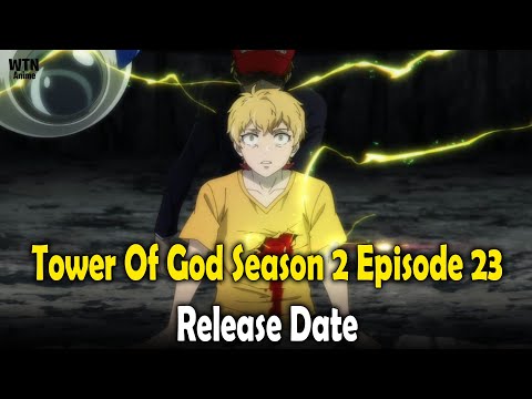 Tower Of God Season 2 Episode 23: Release date and where to stream