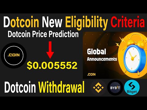 Dotcoin New Eligibility Criteria | Dotcoin Price Prediction | Dotcoin Withdrawal New UpDate #crypto