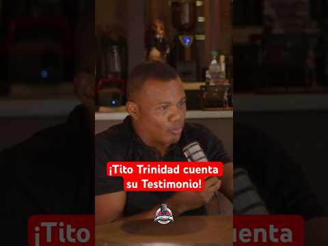 Tito Trinidad REVELA conoció de Jesus y cuenta IMPACTANTE TESTIMONIO 🙏🏻 #shorts